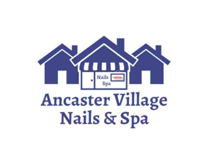 Mani + Pedi For You and a Friend with Ancaster Village Nails & Spa