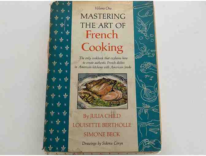 Mastering Art of French Cooking by Julia Child--Volume 1