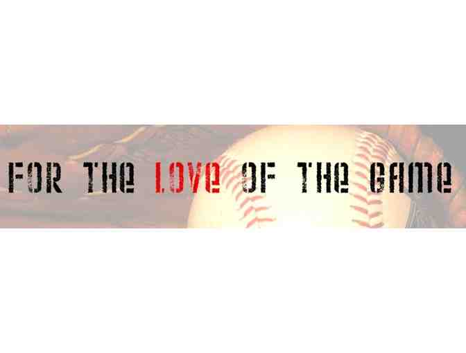 For the Love of the Game
