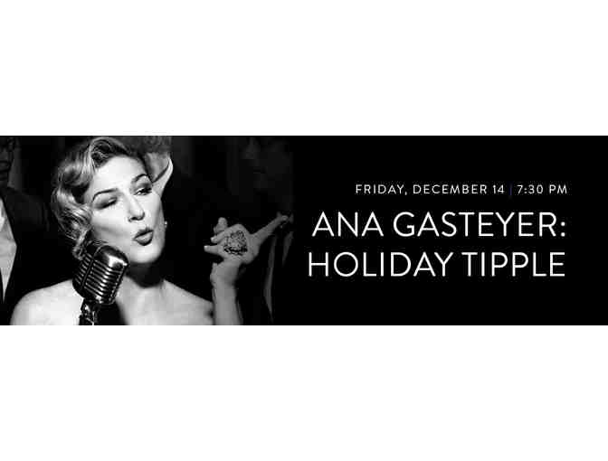 Schimmel Center - Ana Gasteyer: Holiday Tipple - Photo 1