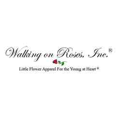 Walking on Roses, Inc.