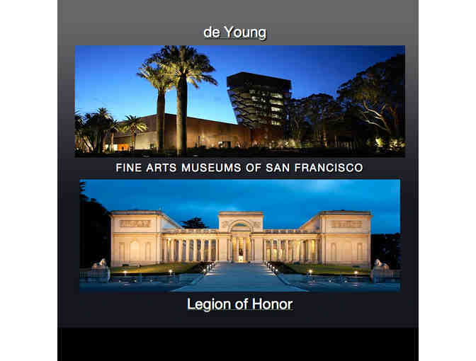 Legion of Honor or the DeYoung Museum, Four (4) Tickets