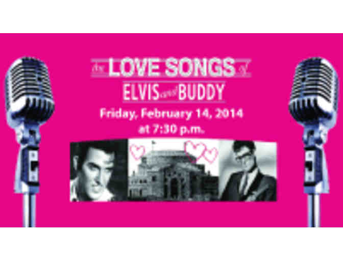 'Love Songs' Valentine's Day w/Buddy & Elvis