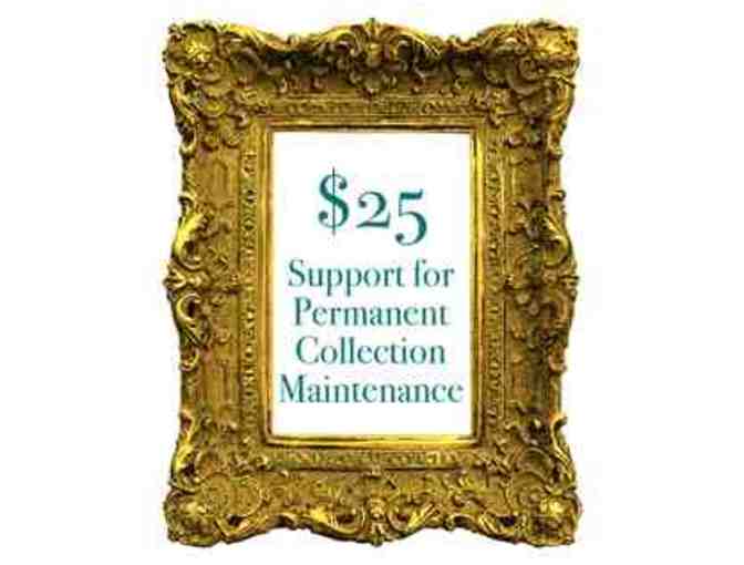 $25 Donation - Permanent Collection - Photo 1