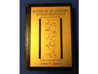 Handbook of Auditory Evoked Responses signed by Dr. James Hall, III