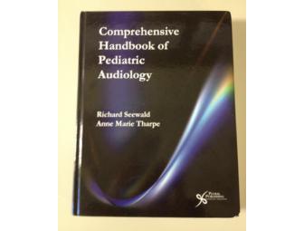 'Comprehensive Handbook of Pediatric Audiology'  Edited by  Drs. Seewald and Tharpe