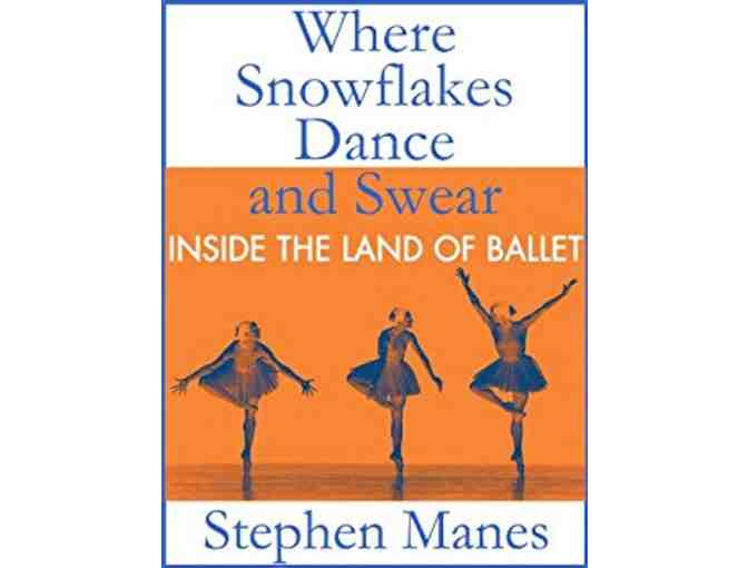 Stephen Manes: Dinner and Conversation ranging from Bill Gates to ballet