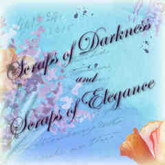 Scraps of Darkness & Scraps of Elegance