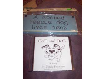 GoD and DoG Song & Spoiled Dog Sign