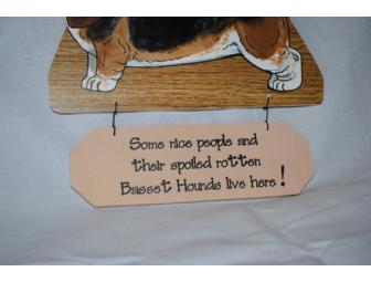 Nice People & Spoiled Rotten Basset Hound Sign
