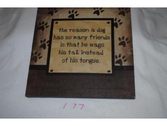 the reason a dog....his tail instead of his tongue