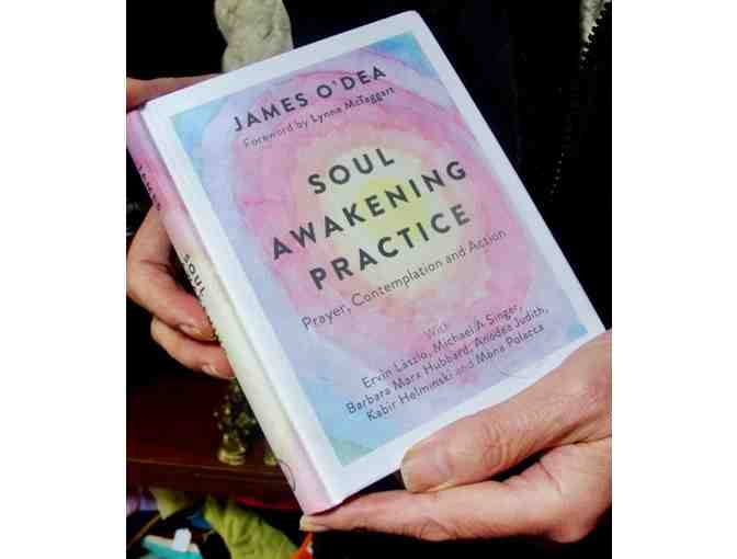 James O'Dea's Acclaimed Book - Soul Awakening Practice ~ Personalized Signed Copy