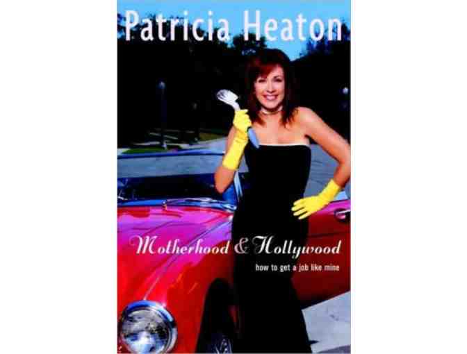 Autographed Copy of Patricia Heaton's 'Motherhood and Hollywood'