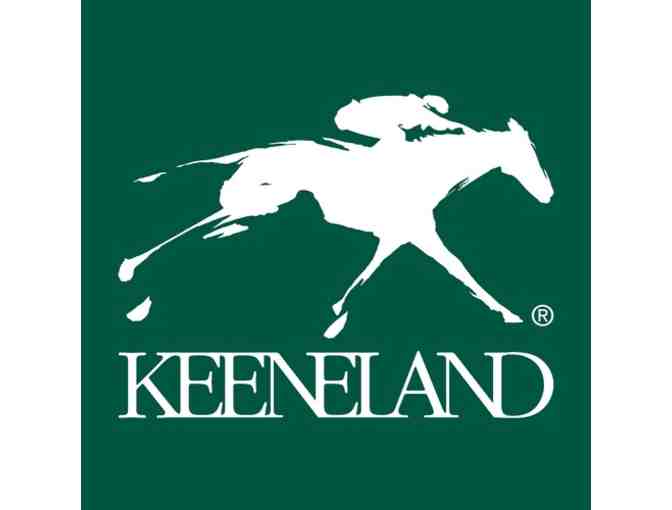 KEENELAND - FOUR (4) RESERVED GRANDSTAND SEATS (INCLUDES GENERAL ADMISSION)