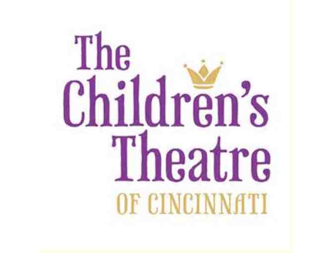 FOUR (4) TICKETS TO THREE (3) PERFORMANCES BY THE CHILDREN'S THEATRE OF CINCINNATI