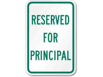 Principal's Parking spot for 5th Grade Culmination