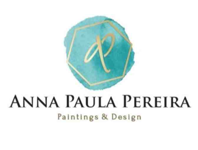 Ana Paula Periera Paintings and Design- $250 Gift Certificate