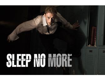 Sleep No More Tickets for Two