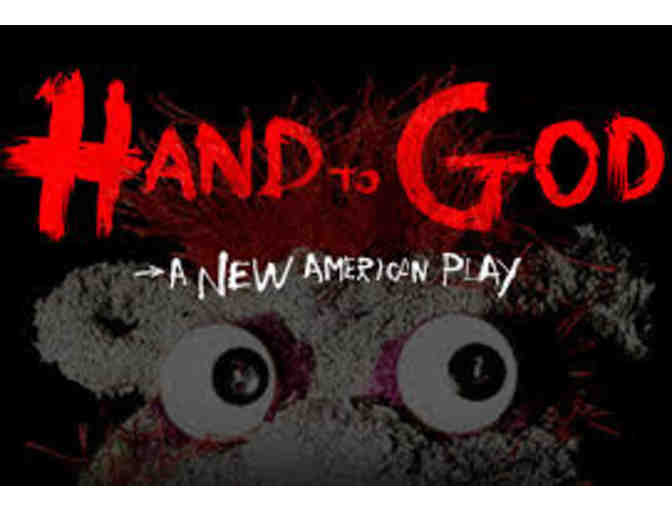 Two (2) Tickets to Hand to God, a new American play