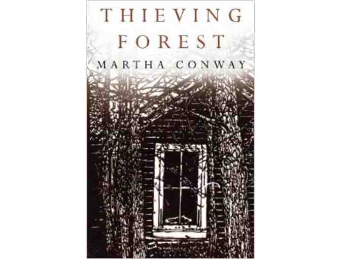 Signed Copy of Thieving Forest by Bay Parent Martha Conway