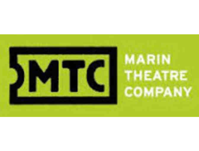Marin Theatre Company - 2 Admission Tickets