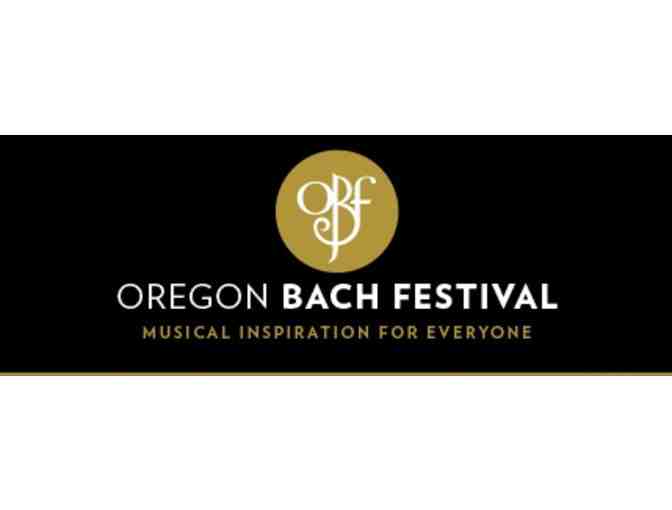 Oregon Bach Festival Tickets and Marche Restaurant Gift Card