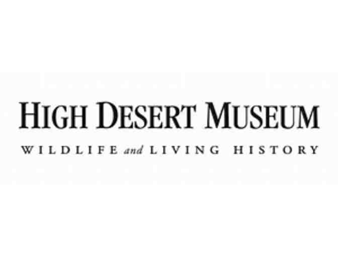 High Desert Museum - 4 Complimentary Guest Passes.