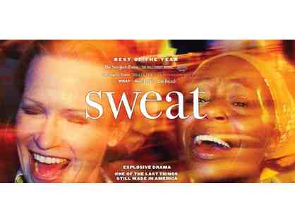 Two Tickets to "Sweat" on Broadway