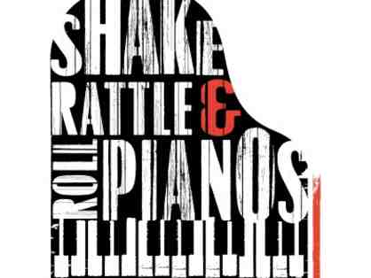 2 Tickets to Shake, Rattle & Roll Piano Show