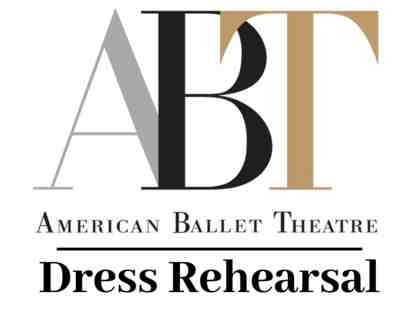Working Dress Rehearsal at American Ballet Theatre (2 Passes)