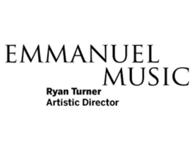 2 First Tier Tickets to the Emmanuel Music 2018-2019 Season