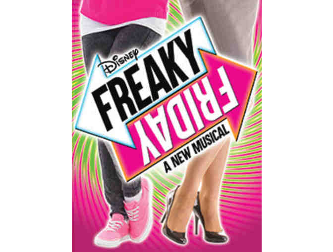 Two tickets to Disney's FREAKY FRIDAY (JULY 9 or 10th) at North Shore Music Theatre