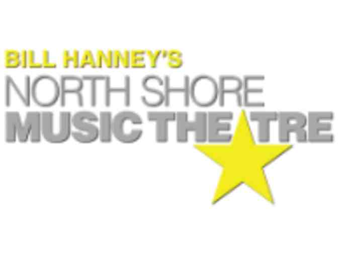 2 tickets to THOROUGHLY MODERN MILLIE (6/2 or 6/3) at North Shore Music Theatre