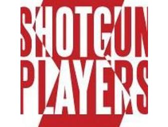 Four (4) Tickets to a performance at Shotgun Players