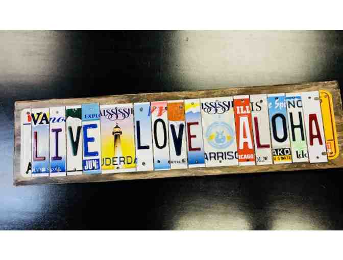 Sign - License Plate Letters 'Live Love Aloha'