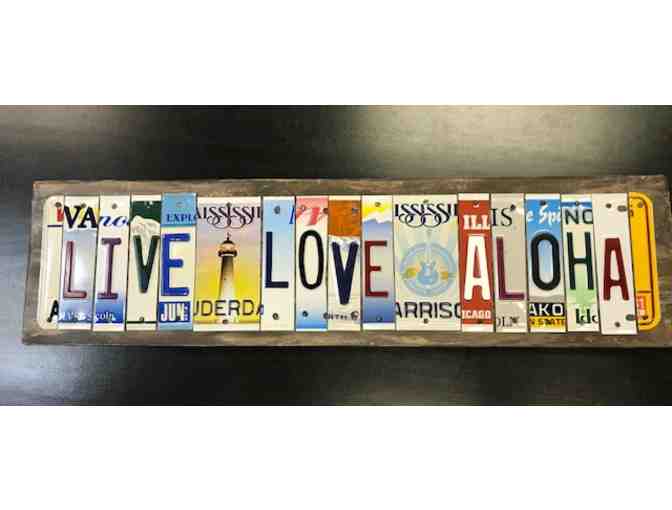 Sign - License Plate Letters 'Live Love Aloha'