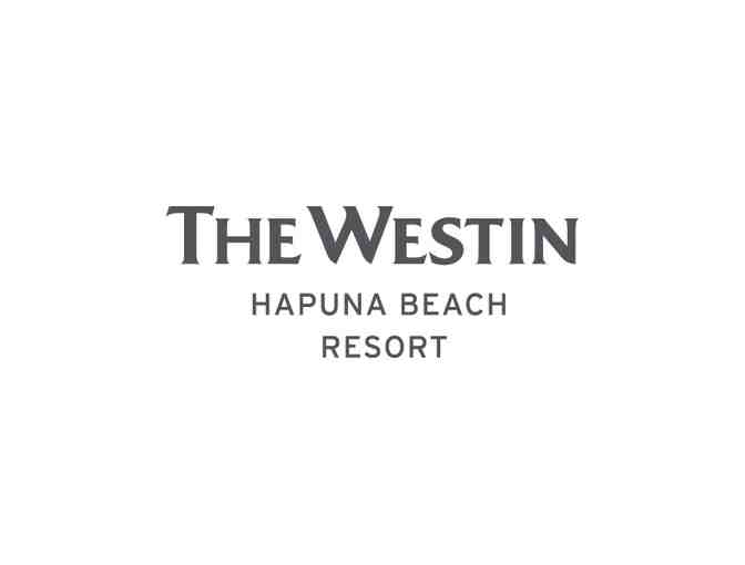 Complimentary Overnight Stay at Westin Hapuna Beach Resort