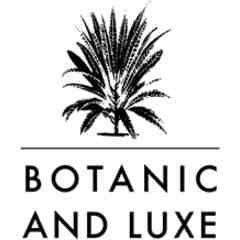 Botanic and Luxe