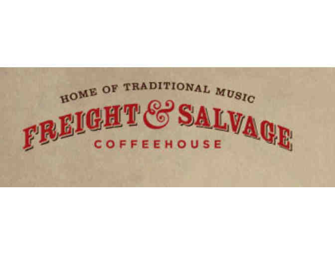 4 Tickets to Freight & Salvage