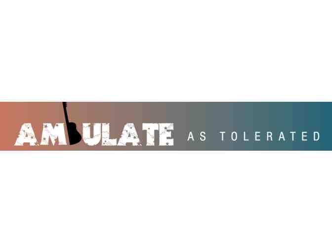 Live music from Ambulate as Tolerated