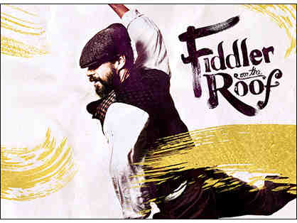 Two tickets to Broadway smash hit FIDDLER ON THE ROOF