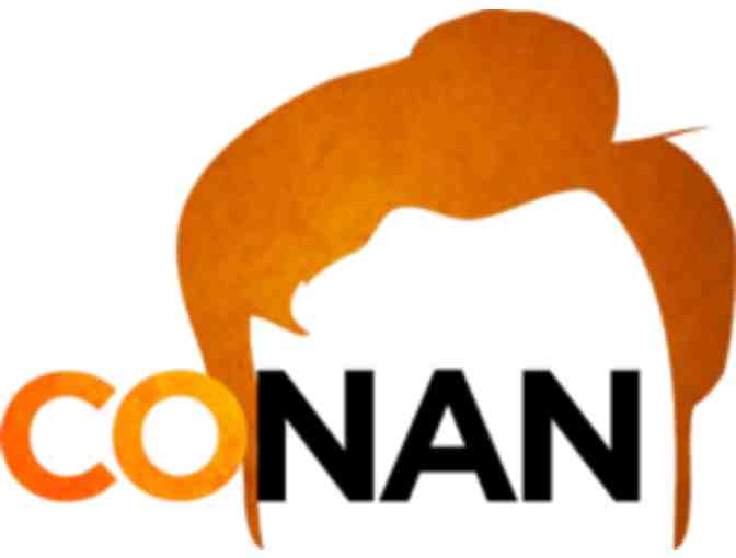 'Conan' - 2 VIP Tickets to a Taping  + Green Room Access and Swag!