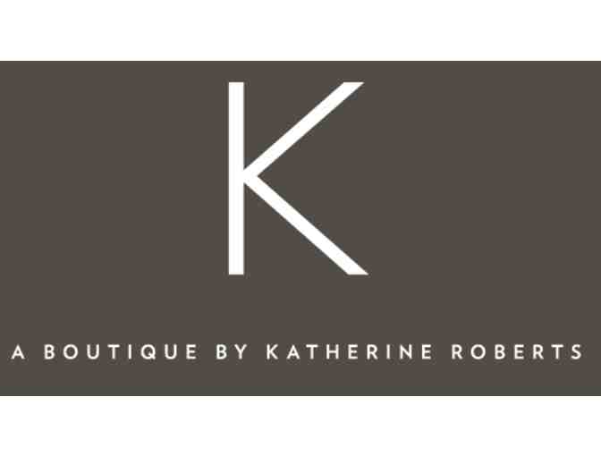 $75 Gift Certificate to 'K'- a boutique by Katherine Roberts