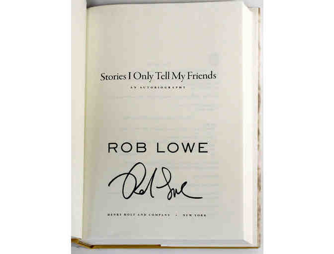 Signed copy of Rob Lowe's memoir 'Stories I Only Tell My Friends'