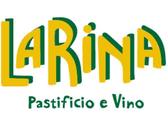 $150 Gift Card to LaRina Pastificio & Vino