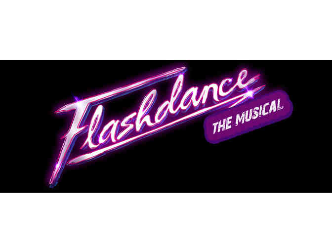 2 Tickets to Flashdance the Musical at Proctors May 6 2014!
