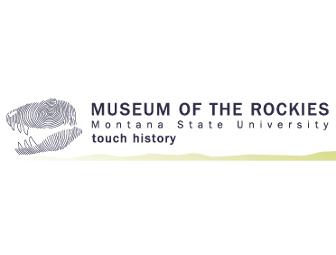 Family Membership to the Museum of the Rockies