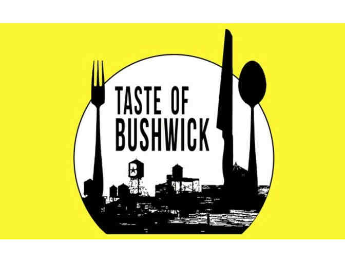2 Exclusive VIP Tickets to Taste of Bushwick