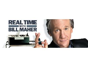 Four VIP Tickets to Taping of 'Real time with Bill Maher'