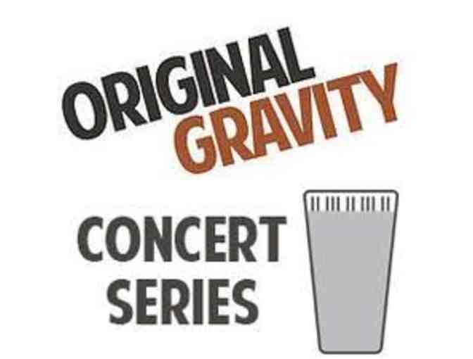 Original Gravity Concert Series - two tickets